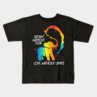 Gay Elephant Dream Without Fear  Pride Lgbt Women Men Kids T-Shirt